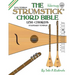 The Strumstick Chord Bible: D & G Standard Tunings 1,156 Chords