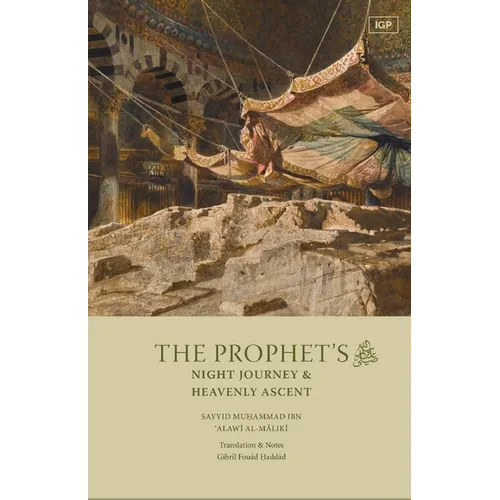 The Prophet's Night Journey and Heavenly Ascent