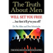 The Truth About Men Will Set You Free: The New Science of Love and Dating
