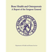 Bone Health and Osteoporosis: A Report of the Surgeon General