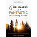 6 Hallmarks of a Fantastic Fourth Quarter: Your Master Plan for Finishing Strong