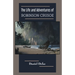 The Life and Adventures of Robinson Crusoe