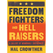 Freedom Fighters and Hell Raisers: A Gallery of Memorable Southerners