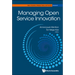 Managing Open Service Innovation