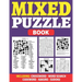 Mixed Puzzle Book: An Adult Activity Book For Fun And Relaxation With 200+ Popular Puzzles Sudoku, Word Search, Crossword, Kakuro, Codewo
