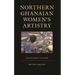 Northern Ghanaian Women's Artistry: Visualizing Culture