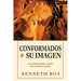 Conformados a Su Imagen: Un Acercamiento Biblico y Practico Para La Formacion Espiritual