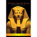 Christianity's Impossible Theology: Purloined From Ancient Egypt