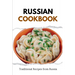 Russian Cookbook: Traditional Recipes from Russia