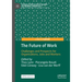 The Future of Work: Challenges and Prospects for Organisations, Jobs and Workers