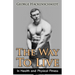 The Way To Live: In Health and Physical Fitness (Original Version, Restored)
