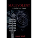 Malevolent