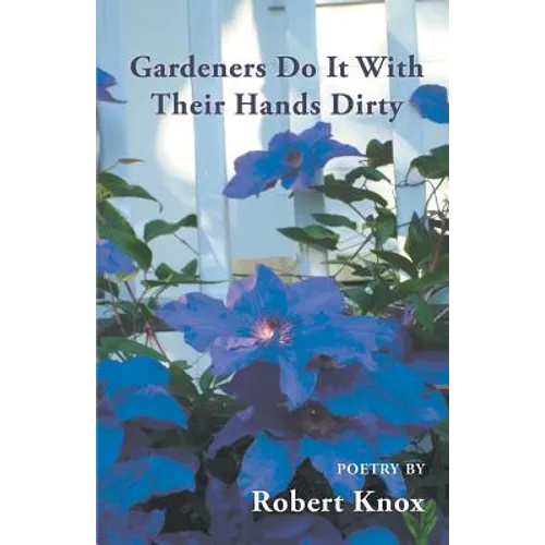 Gardeners Do It With Their Hands Dirty