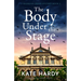 The Body Under the Stage: An Addictive Murder Mystery