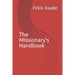 The Missionary's Handbook