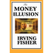 The Money Illusion