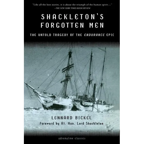 Shackleton's Forgotten Men: The Untold Tragedy of the Endurance Epic
