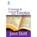 El Mensaje de la Segunda Carta a Timoteo