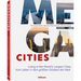 Megacities: Living in the World's Largest Cities