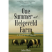 One Summer at Helgeveld Farm