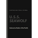 U.S.S. Seawolf: Submarine Raider of the Pacific