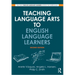 Teaching Language Arts to English Language Learners