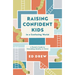 Raising Confident Kids in a Confusing World: A Parent's Guide to Grounding Identity in Christ