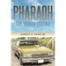 Pharaoh: The Urban Legend
