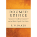 Doomed Edifice: The Eclipse of the Prophetic Ministry and the Spiritual Captivity of the Church