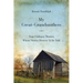 My Great-Grandmothers: Four Ordinary Women Whose Stories Deserve to Be Told