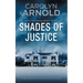 Shades of Justice: A High-Pressure Crime Thriller and Police Procedural