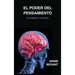 El poder del pensamiento: Su dominio y cultura