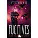 Fugitives