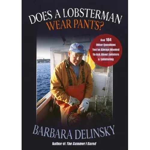 Does a Lobsterman Wear Pants?