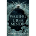 Waking Ursa Minor