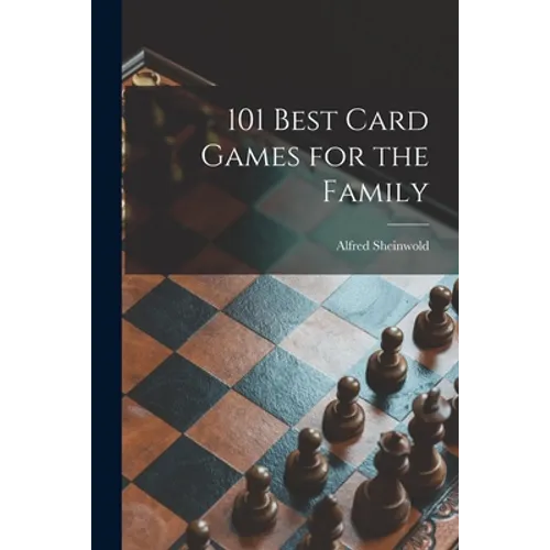 101 Best Card Games for the Family