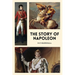The Story of Napoleon: Illustrated Easy to Read Layout