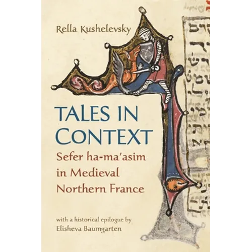 Tales in Context: Sefer Ha-Ma'asim in Medieval Northern France