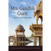 Mrs. Gandhi's Guest: Growing Up with India