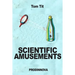 Scientific Amusements