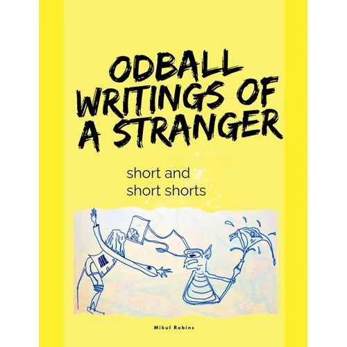 Oddball Writings Of A Stranger