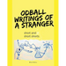 Oddball Writings Of A Stranger