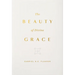 The Beauty of Divine Grace