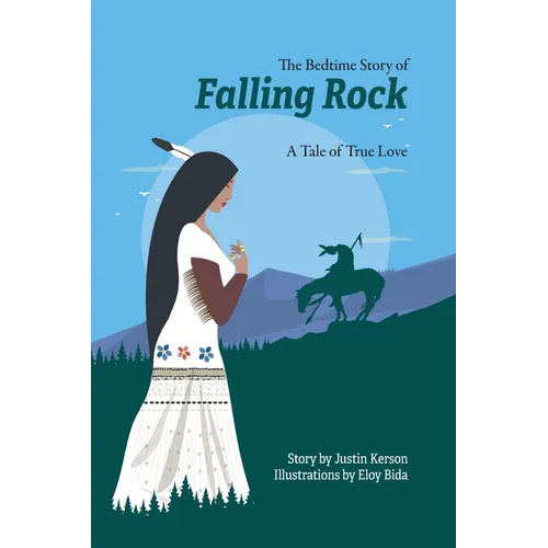The Bedtime Story of Falling Rock: A Tale of True Love