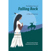 The Bedtime Story of Falling Rock: A Tale of True Love