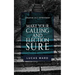 Make Your Calling and Election Sure: Christian Self-Improvement