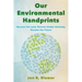 Our Environmental Handprints: Recover the Land, Reverse Global Warming, Reclaim the Future