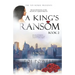 A King's Ransom: Second book in the Blood of a Queen Trilogy