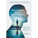 Reclaiming Men's Spirituality: Spiritual Direction of Men Through the Lens of Saint John of the Cross