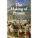 The Making of Prussia: The Work of Johann August Sack and Baron Karl von Stein